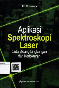 Aplikasi Spektroskopi Laser pada Bidang Lingkungan dan Kedokteran