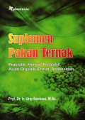 Suplemen Pakan Ternak (Probiotik, Herbal, Prebiotik, Asam Organik, Enzim, Antioksidan)