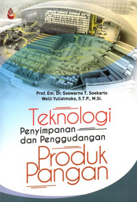 Teknologi Penyimpanan dan Penggudangan Produk Pangan