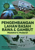 Pengembangan Lahan Basah Rawa & Gambut Maslahat & Mudarat