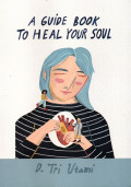 A Guide Book to Heal Your Soul