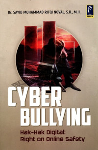 Cyber Bullying Hak-Hak Digital: Right on Online Safety