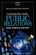 Paradigma Baru Public Relations: Teori, Strategi, dan Riset