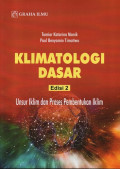Klimatologi Dasar Edisi 2: Unsur Iklim Dan Proses Pembentukan Iklim