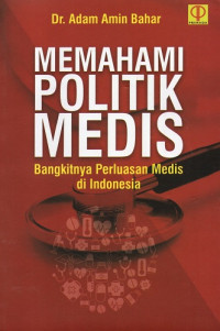 Memahami Politik Medis: Bangkitnya Perluasan Medis di Indonesia