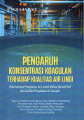 Pengaruh Konsentrasi Koagulan Terhadap Kualitas Air Lindi: Pada Instalasi Pengolahan Air Limbah Refuse Derived Fuel dan Instalasi Pengolahan Air Sampah