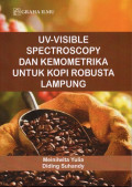 UV-Visible Spectroscopy untuk dan Kemometrika Kopi Robusta Lampung