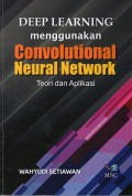 Deep Learning  Menggunakan Convolutional Neural Network: Teori Dan Aplikasi