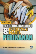 Pengendalian Mutu dan Kualitas Hasil Perikanan