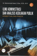 Ilmu Administrasi dan Analisis Kebijakan Publik : Konseptual dan Praktik