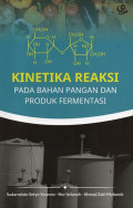 Kinetika Reaksi pada bahan pangan dan produk fermentasi