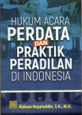 Hukum Acara Perdata dan Praktik Peradilan di Indonesia
