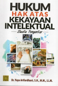 Hukum Hak Atas Kekayaan Intelektual: Suatu Pengantar