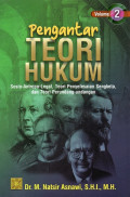Pengantar Teori Hukum Sosio-Antropo-Legal, Teori Penyelesaian Sengketa, dan Teori Perundang-undangan Volume 2