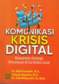 Komunikasi Krisis Digital Manajemen Strategis Kehumasan di Era Media Sosial