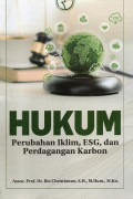 Hukum Perubahan Iklim, ESG, dan Perdagangan Karbon