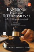 Handbook Hukum Internasional: dalam Hubungan Internasional