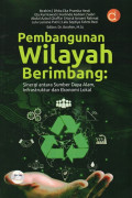 Pembangunan Wilayah Berimbang: Sinergi antara Sumber Daya Alam, Infrastruktur dan Ekonomi Lokal