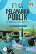 Etika Pelayanan Publik (The Etics of Public Services)