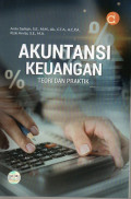 Akuntansi Keuangan: Teori dan Praktik