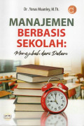 Manajemen Berbasis Sekolah: Mengubah dari Dalam
