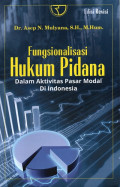 Fungsionalisasi Hukum Pidana dalam Aktivitas Pasar Modal di Indonesia