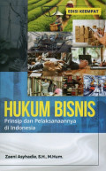 Hukum Bisnis: Prinsip dan Pelaksanaannya di Indonesia