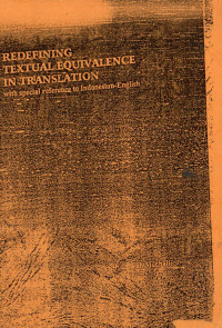 Redefining Textual Equivalence in Translation : With Special Reference to Indonesia-English