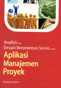 Analisis dan Desain Berorientasi Servis untuk Aplikasi Manajemen Proyek