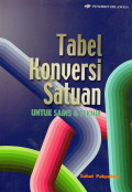 Tabel Konversi Satuan : Untuk Sains dan Teknik