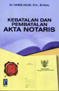 Kebatalan dan Pembatalan Akta Notaris