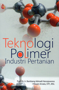 Teknologi Polimer : Industri Pertanian