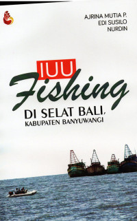 IUU Fishing di Selat Bali, Kabupaten Banyuwangi