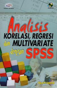 Analisis Korelasi, Regresi, dan Multivariate dengan SPSS