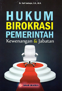 Hukum Birokrasi Pemerintah : Kewenangan & Jabatan