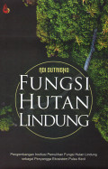 Fungsi Hutan Lindung : Pengembangan Institusi Pemulihan Fungsi Hutan Lindung sebagai Penyangga Ekosistem Pulau Kecil