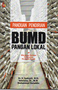 Panduan Pendirian BUMD Pangan Lokal : (Dilengkapi Panduan Penyusunan Peraturan Daerah