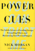 Power Gues : The Subtle Science of Leading Groups, Persuading Others, and Maximizing Your Personal Impact