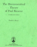 The Hermeneutical Theory of Paul Ricoeur : A Constructive Analysis