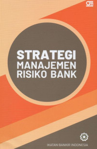 Strategi Manajemen Risiko Bank