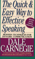 The Quick to Easy Way to Effective Speaking : Modern Techniques for Dynamic Communication