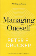 Managing Oneself and What Makes an Effective Excecutive