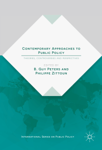 Contemporary Approaches to Public Policy Theories, Controversies and Perspectives