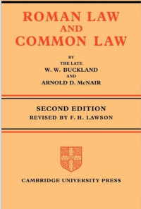 ROMAN LAW AND
COMMON LAW
A COMPARISON IN OUTLINE